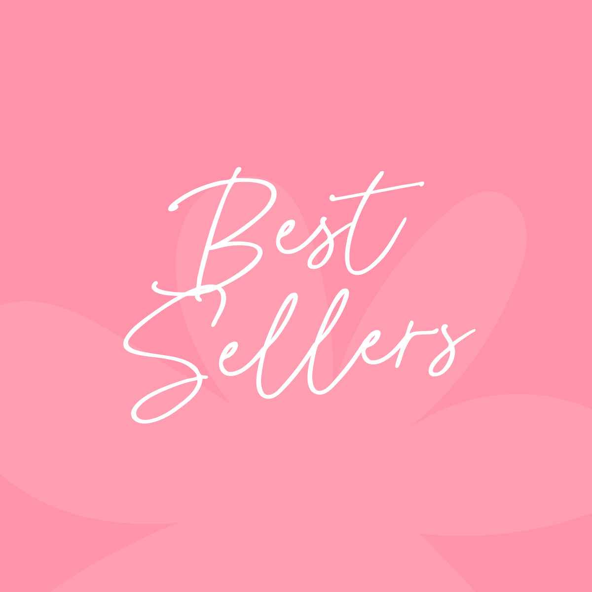 BEST SELLERS ✿