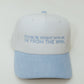 "PLEASE BE PATIENT" Trucker Hat