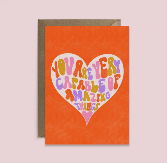 "You Are Very Capable Of Amazing Things" Card