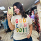 "GOD CAN DO IT" Tee