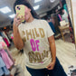 "CHILD OF GOD" Tee
